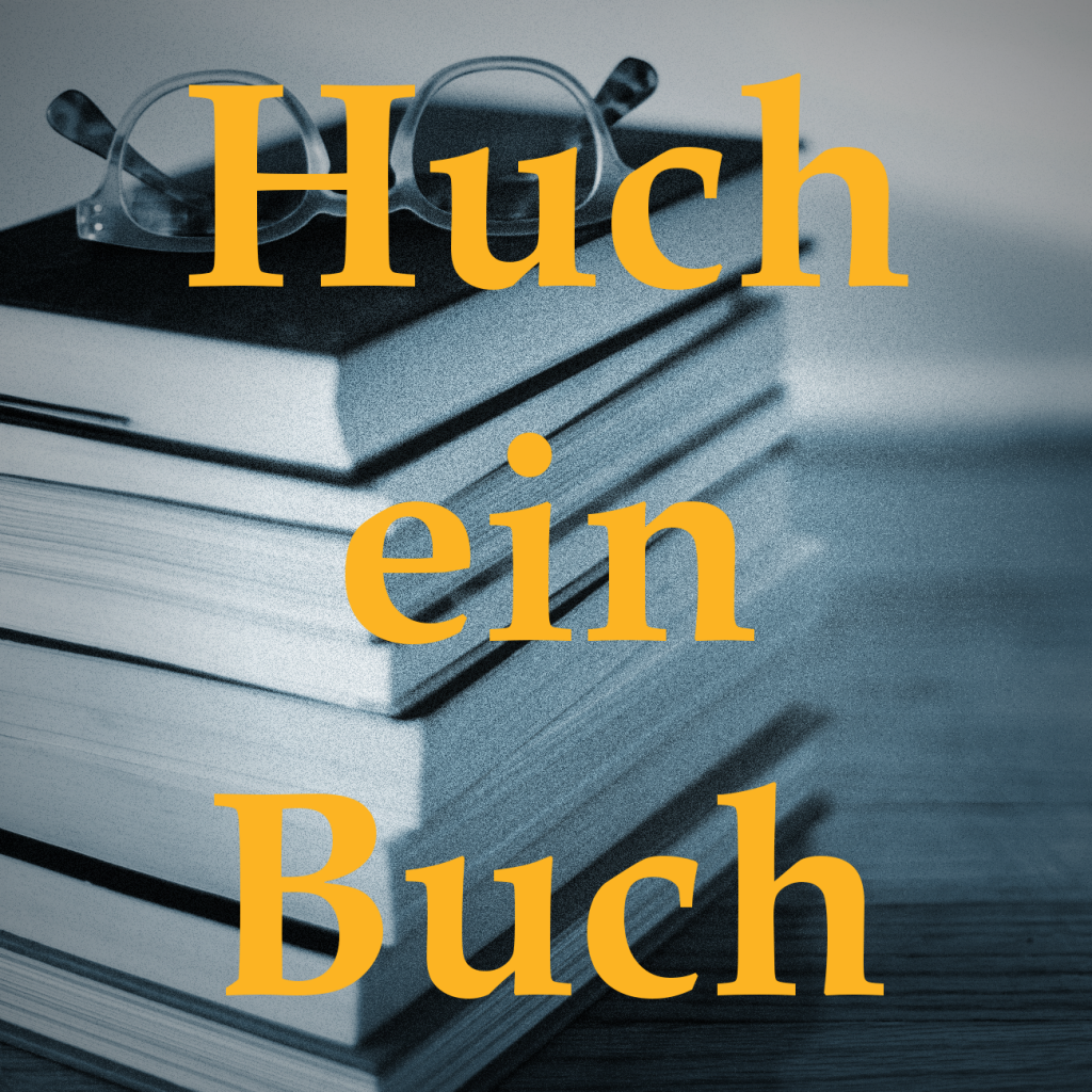 Bücherstapel und Schriftzug "Huch ein Buch"