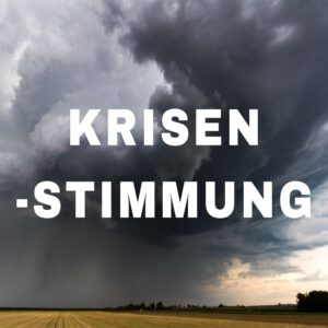 Krisenstimmung