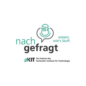 Nachgefragt – KIT Podcast